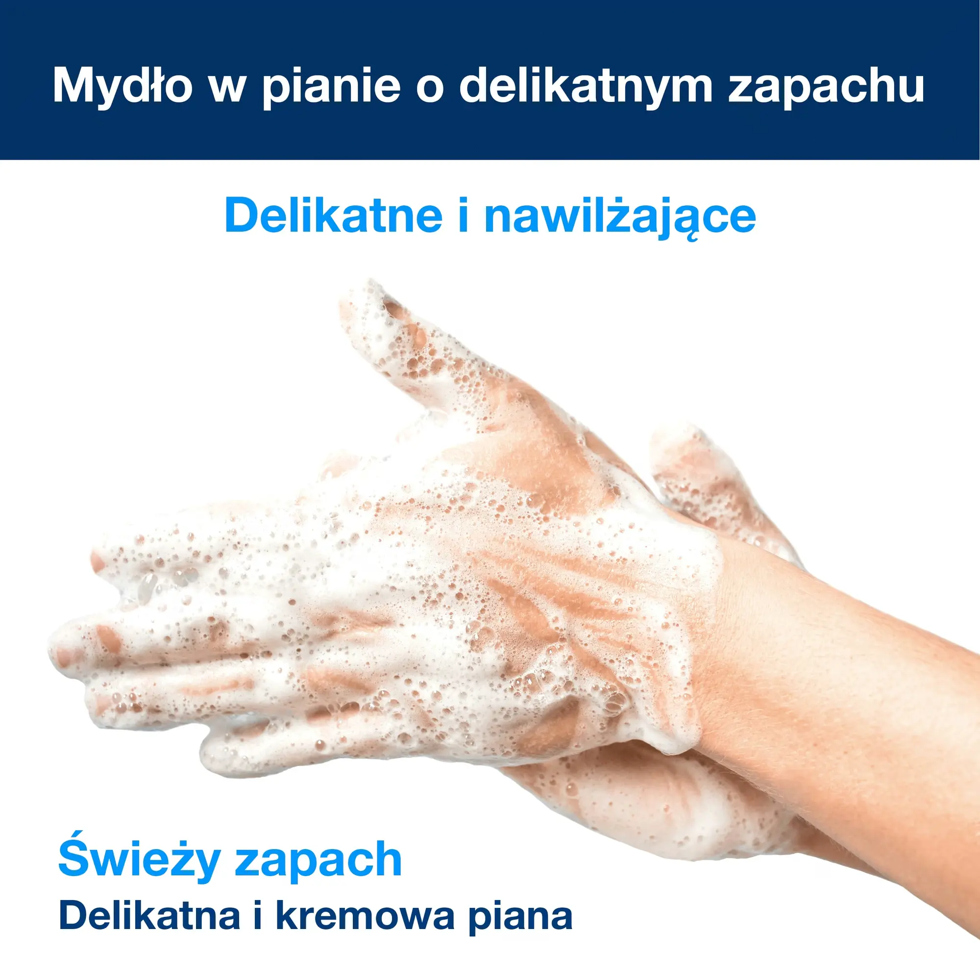 Tork delikatnie perfumowane mydło w pianie S4, kremowa piana na dłoniach podkreślająca delikatność i świeży zapach