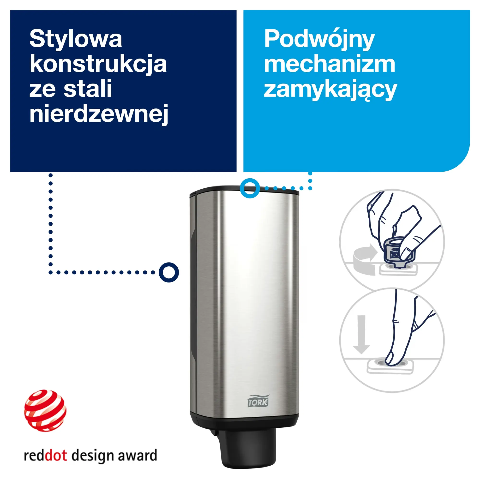 Tork dozownik do mydła S4 Image Design, detale konstrukcji ze stali nierdzewnej i nagroda Red Dot Design Award